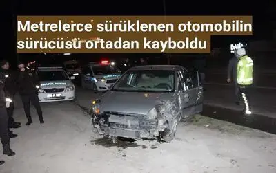 Metrelerce Sürüklenen Otomobilin Sürücüsü Ortalıktan Kayboldu