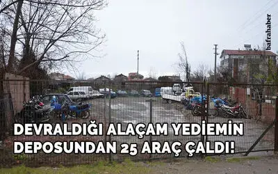 Alaçam Yediemin parkından 25 araç çalındı
