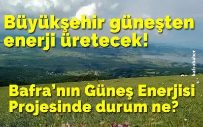 Samsun’da güneşten yıllık 73 milyon kilovatsaat enerji üretilecek