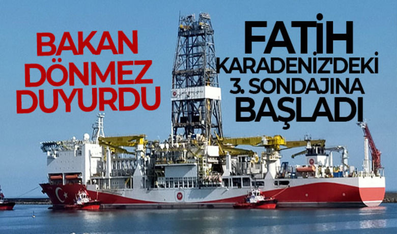 Fatih sondaj gemisi Karadeniz'deki3. arama sondajına başladı - Enerji ve Tabii Kaynaklar Bakanı Fatih Dönmez, Fatih sondaj gemisinin Karadeniz’de Sakarya Gaz Sahası Karasu-1 kuyusunda 3. arama sondajına başladığını duyurdu.