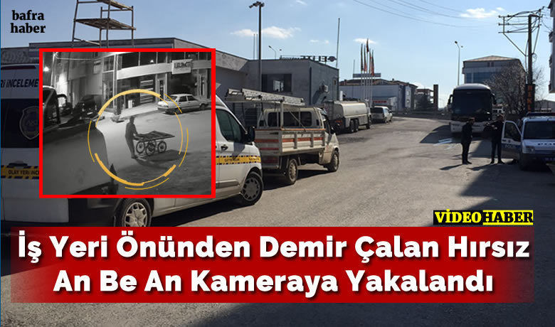 İş Yeri Önünden Demir Çalan Hırsız An Be An Kameraya Yakalandı