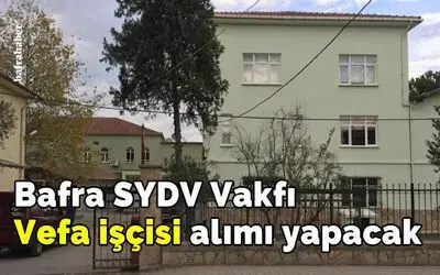 Kaymakamlık Vefa İşçisi Alımı Yapacak