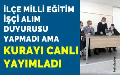 İlçe Milli Eğitimden Duyurusuz İşçi Alımı!