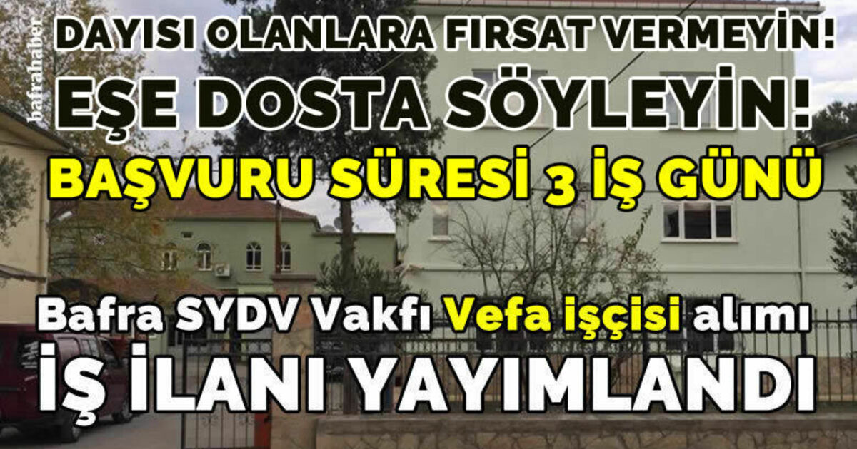 Vefa projesi işçi alımı ilanı yayımlandı
