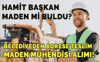 Bafra Belediyesi Maden Mühendisi Alacak