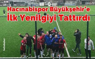 Hacınabispor Büyükşehir'e İlk Yenilgiyi Tattırdı