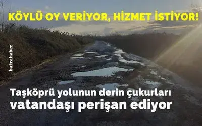 Taşköprü Yolunun Derin Çukurları Vatandaşı Perişan Ediyor