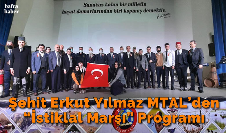 Şehit Erkut Yılmaz Mesleki Ve Teknik Anadolu Lisesinden "İstiklal Marşı" Programı