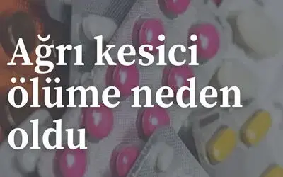 Ağrı kesici olarak içtiği ilaçlardan zehirlenerek hayatını kaybetti
