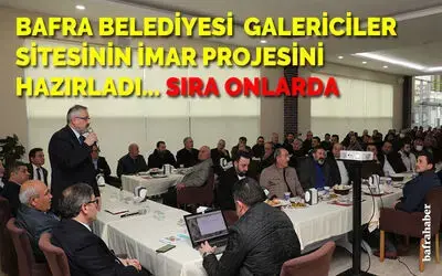Bafra, yeni galericiler sitesine kavuşuyor