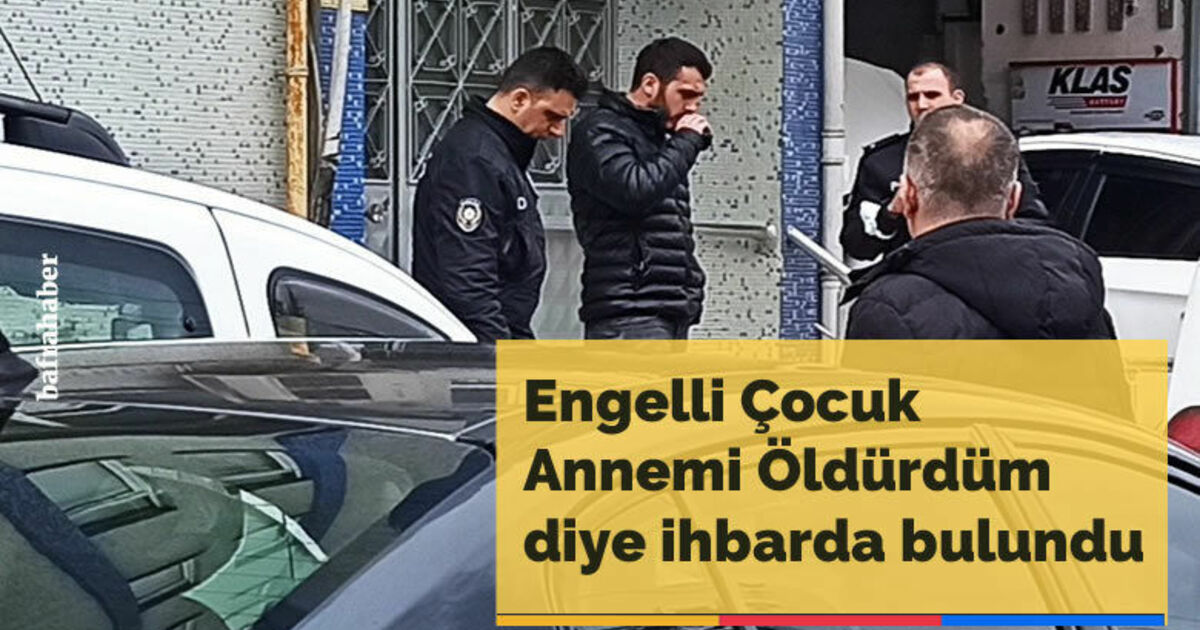 Engelli çocuk "Annemi öldürdüm" diye ihbarda bulundu