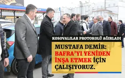 Kosovalılar Protokolü Ağırladı