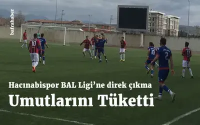 Hacınabispor Umutlarını Tüketti 