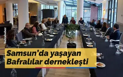 Samsun’da yaşayan Bafralılar dernekleşti