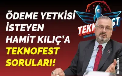 Hamit Kılıç’a Teknofest Soruları!