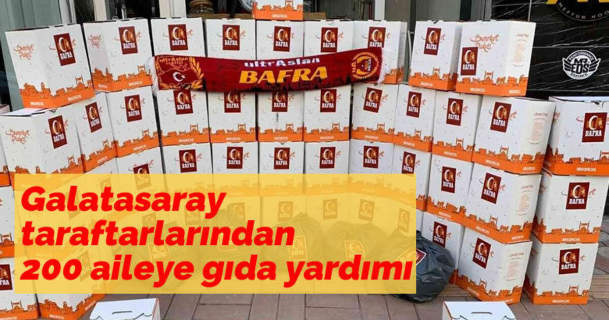 Galatasaray Taraftarlarından 200 Aileye Gıda Yardımı