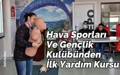 Hava Sporları ve Gençlik Kulübünden İlk Yardım Kursu