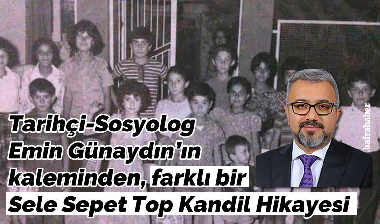 Bafra nin cocuk senligi sele sepet top kandil