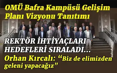 OMÜ Bafra Kampüsü Gelişim Planı Vizyonu Tanıtımı