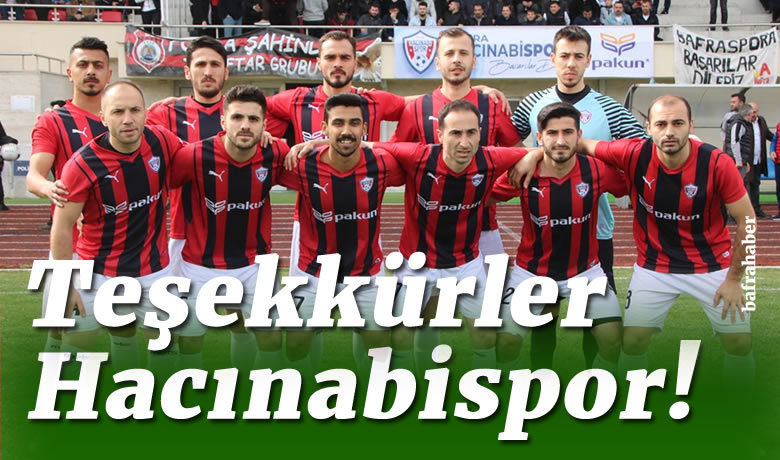Teşekkürler Hacınabispor!