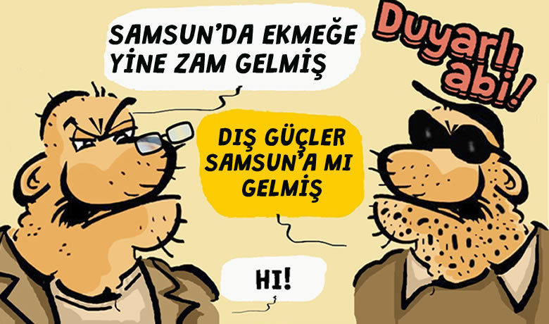 Samsun'da ekmeğe yine zam gelmiş