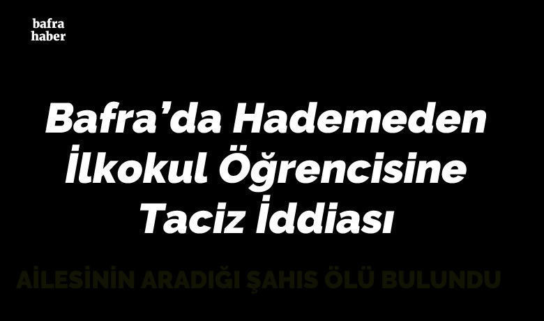 Hademeden İlkokul Öğrencisine Taciz İddiası