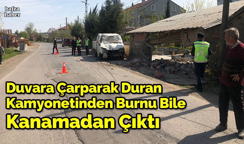Duvara Çarparak Duran Kamyonetinden Burnu Bile Kanamadan Çıktı