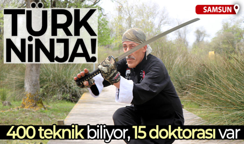 Türk Ninja: 400 teknik biliyor, 15 doktorası var