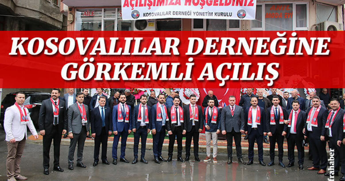 Bafra Kosovalılar Derneğine görkemli açılış