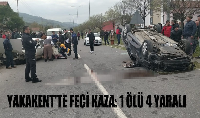Yakakent'te trafik kazası: 1 ölü, 4 yaralı