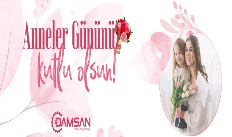 Damsan'dan Anneler Günü Kutlaması 
