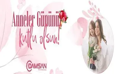 Damsan'dan Anneler Günü Kutlaması 