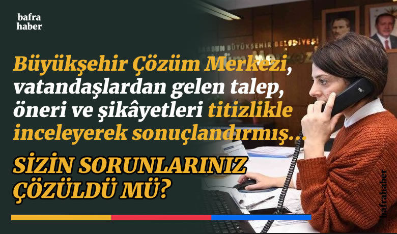 Mustafa Demir Büyükşehir Çözüm Merkezine güveniyor