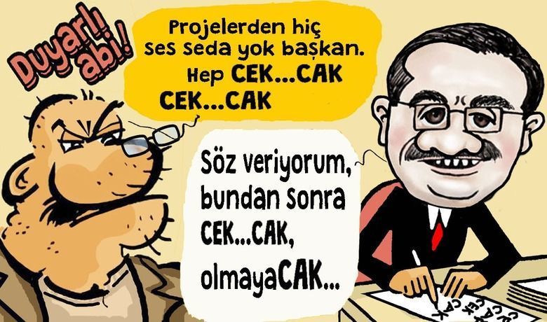 Yatırımlardan ses seda yok. Hep cekcak 