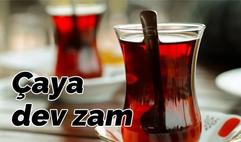 Çaya Dev Zam - Hafta sonu yaş çay alım fiyatlarının açıklanmasının ardından Çaykur, çaya ortalama yüzde 43.71 oranında zam yaptı.