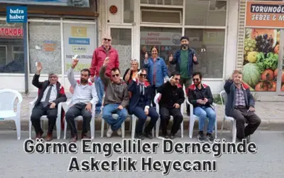 Bafra Görme Engelliler Derneğinde Askerlik Heyecanı