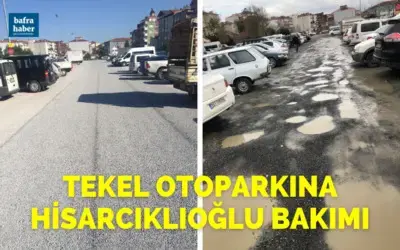 Tekel Otoparkına Hisarcıklıoğlu Bakımı