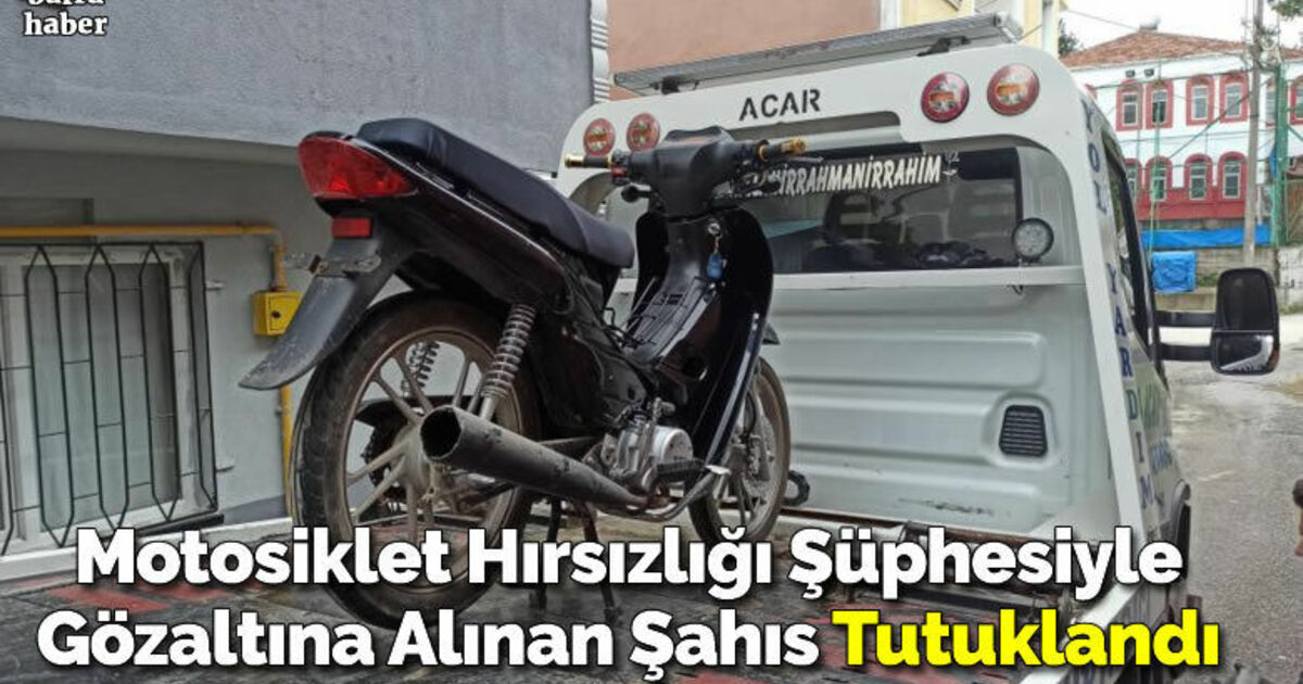 Çalıntı motosiklet evinde bulunan şahıs tutuklandı