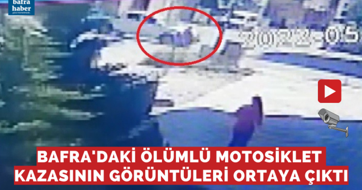 Bafra'daki ölümlü kazanın görüntüleri ortaya çıktı