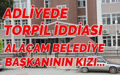 Adliyede torpil iddiası!