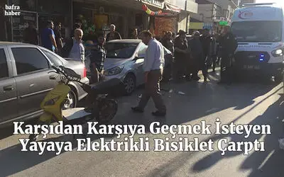 Karşıdan Karşıya Geçmek İsteyen Yayaya Elektrikli Bisiklet Çarptı