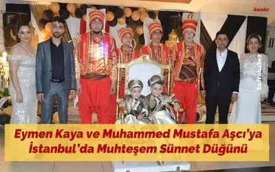 Eymen Kaya Ve Muhammed Mustafa Aşcı’ya İstanbul’da Muhteşem Sünnet Düğünü