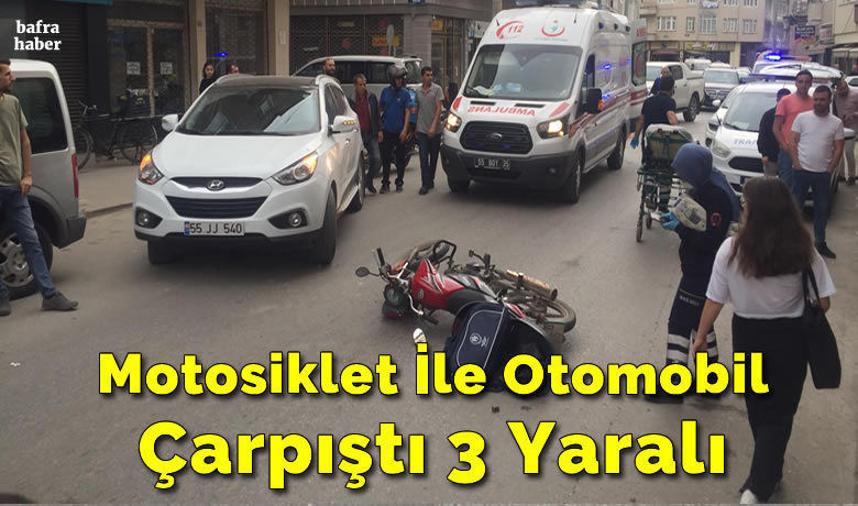 Motosiklet İle Otomobil Çarpıştı: 3 Yaralı 