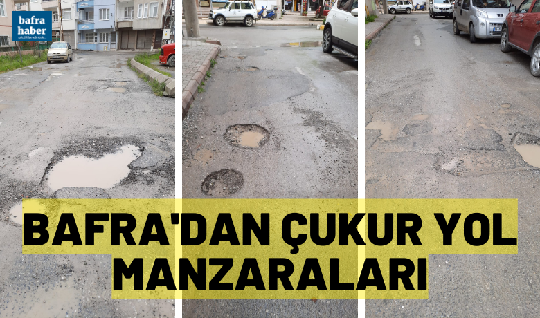 Bafra'dan çukur manzaraları: İnci Sokak
