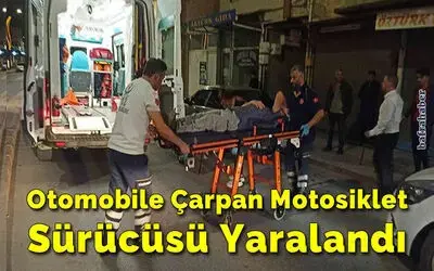 Otomobile çarpan motosiklet sürücüsü yaralandı