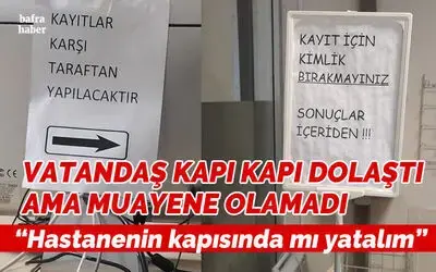 Bafra Devlet Hastanesinde Randevu Sorunu