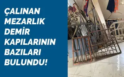 Çalınan Mezarlık Demir Kapılarının Bazıları Bulundu!