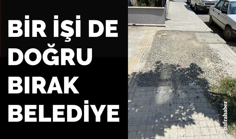 Bir işi de doğru bırak belediye!
