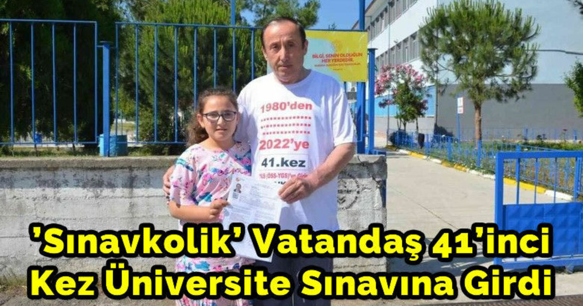 ’Sınavkolik’ vatandaş 41’inci kez üniversite sınavına girdi