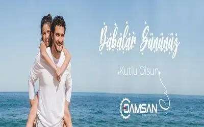 Damsan'dan Babalar Günü Kutlaması 